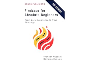 Firebase for Absolute Beginners: From Zero Experience to Your First App