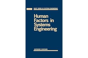 Human Factors in Systems Engineering: 17 (Wiley Series in Systems Engineering and Management)