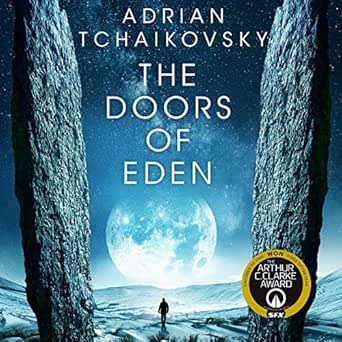 The Doors Of Eden Audio Download Amazon Co Uk Adrian Tchaikovsky Sophie Aldred Macmillan Audible Audiobooks