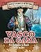 Produktbild Vasco Da Gama: First European to Reach India by Sea (Spotlight on Explorers and Colonization)