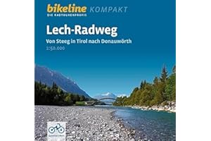Lech-Radweg: Von Steeg in Tirol nach Donauwörth. 1:50.000, 260 km, GPS-Tracks Download, Live-Update (bikeline Radtourenbuch kompakt)