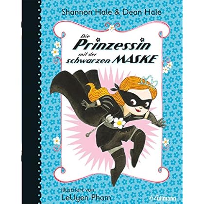 Die Prinzessin mit der schwarzen Maske (Bd. 1)