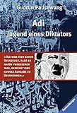 Adi - Jugend eines Diktators (Ravensburger Taschenbücher) by