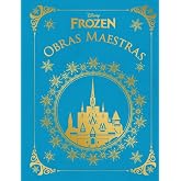 Frozen. Obras maestras (Disney. Frozen)