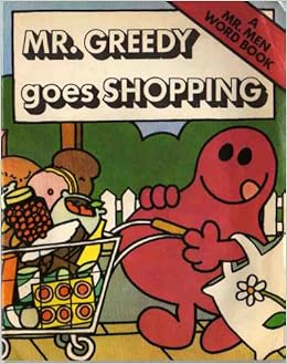 Mr. Greedy goes Shopping (Mr men word books/Roger Hargreaves): Amazon ...
