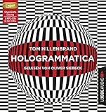 Hologrammatica by Tom Hillenbrand, STIL Musik & Hörspiel Simon Bertling