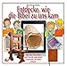 Entdecke, wie die Bibel zu uns kam: Mit Niko, Tom, Max und Lisa die spannende Geschichte der Bibel erleben by 