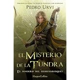 El misterio de la tundra: (El Sendero del Guardabosques, Libro 3) (JUVENIL)