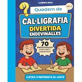 Cal&middot;ligrafia divertida: 70 endevinalles en lletra d&rsquo;impremta (a partir de 8 anys)