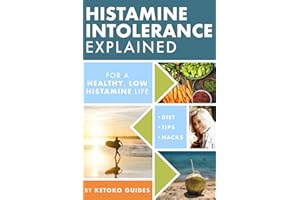 Histamine Intolerance Explained: 12 Steps To Building a Healthy Low Histamine Lifestyle, featuring the best low histamine supplements and low histamine diet
