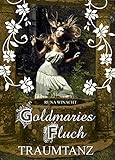 Cover zum Buch Goldmaries Fluch: Traumtanz
