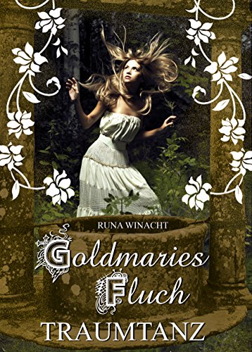 Cover zum Buch Goldmaries Fluch: Traumtanz