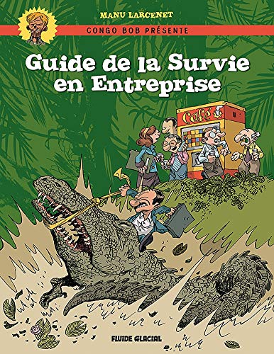 Télécharger Guide de survie en entreprise PDF