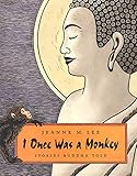 I Once Was a Monkey: Stories Buddha Told (English Edition) by