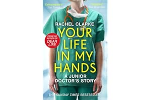 Your Life In My Hands - a Junior Doctor's Story: From the Winner of the 2025 Women's Prize for Non-Fiction