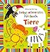 Babys allererstes Fühlbuch: Tiere by 