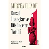 Dinsel İnan&ccedil;lar ve D&uuml;ş&uuml;nceler Tarihi 1: Taş Devrinden Eleusis Mysterialarına