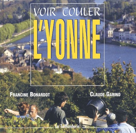 couverture de : Voir couler l'Yonne