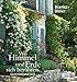 Wo Himmel und Erde sich berühren 2019 - Postkartenkalender: mit 52 Gartenmotiven by