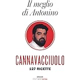 Il meglio di Antonino. 127 ricette