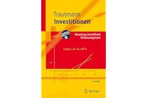 Investitionen: Bewertung, Auswahl und Risikomanagement (Springer-Lehrbuch)