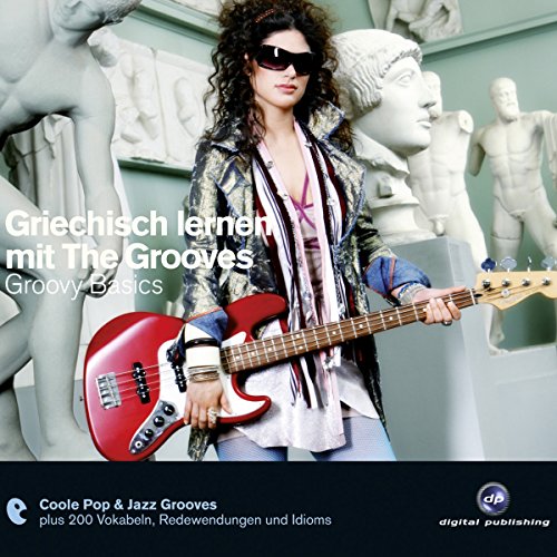 Download Griechisch lernen mit The Grooves. Groovy Basics Download Griechisch lernen mit The Grooves. Groovy Basics