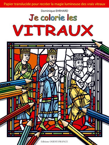 JE COLORIE LES VITRAUX