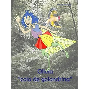Olivia "cola de golondrina": Cuento infantil