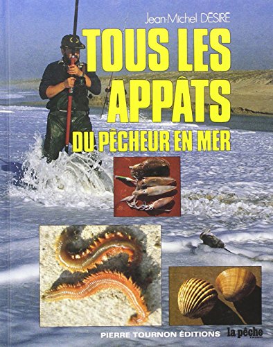 Tous les appâts du pêcheur en mer