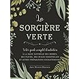 La sorcière verte - Votre guide complet d'initiation