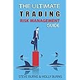 Ultimate Trading Risk Management Guide