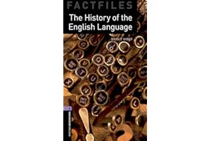 Oxford Bookworms Factfiles: The History of the English Language: Level 4: 1400-Word Vocabulary