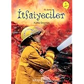 İTFAİYECİLER İLK OKUMA (Kapak değişebilir)