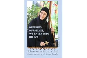 Offering Ourselves, We Enter Into His Joy - Volume One: Conversations With Young People (Understanding things together, on the Way)