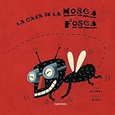 La casa de la mosca fosca (libros para so&ntilde;ar)