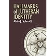 Hallmarks of Lutheranism Identity