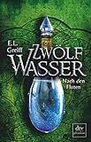 Cover zum Buch Zwölf Wasser Buch 3. Nach den Fluten