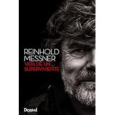 Reinhold Messner, vida de un superviviente