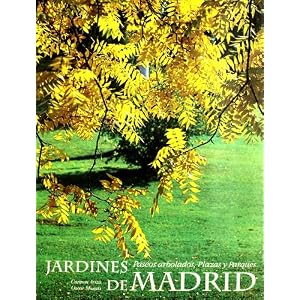 Jardines de Madrid. Paseos arbolados, plazas y parques
