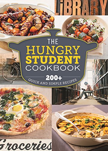 The Hungry Student Cookbook: 200+ Quick and Simple Recipes (The Hungry Cookbooks) (English Edition) The Hungry Student Cookbook: 200+ Quick and Simple Recipes (The Hungry Cookbooks) (English Edition)