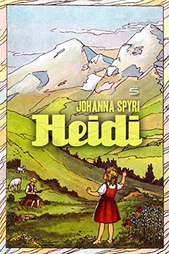 Heidi (Children's Classics) (English Edition)