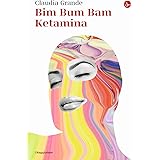Bim Bum Bam Ketamina