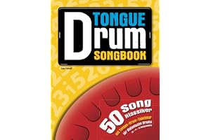 Tongue Drum Songbook: 50 Song-Klassiker mit Tongue-Drum-Tabulatur