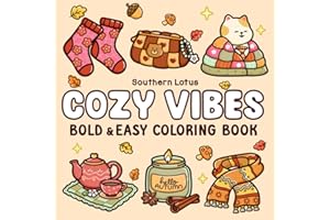 Cozy Vibes: Coloring Book for Adults and Teens Featuring Cozy Items in Cute and Groovy Designs, Simple and Big Drawings for Stress Relief and Relaxation (Bold & Easy Coloring)