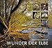 Produktbild Wunder der Elbe - Biografie eines Flusses