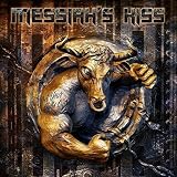 Get Your Bulls Out! (Ltd.Digipak) - Messiah'S Kiss