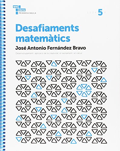 Desafiaments matemàtics 5 Primària Baula (Projecte Quaderns Primària Baula)