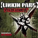 Pts. Of. Athrty - Linkin Park