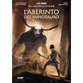 La sabiduria de los mitos: el laberinto del minotauro