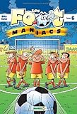 Les Foot maniacs - tome 6